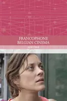 Das frankophone belgische Kino - Francophone Belgian Cinema
