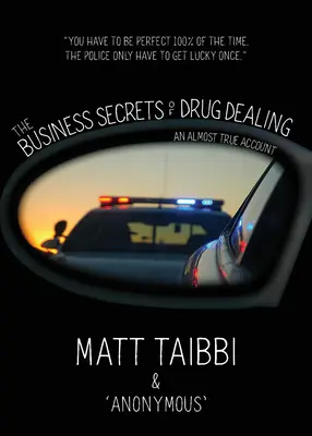 Die Geschäftsgeheimnisse des Drogendealens: Ein fast wahrer Bericht - The Business Secrets of Drug Dealing: An Almost True Account