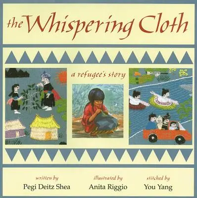 Das Flüstertuch: Die Geschichte eines Flüchtlings - The Whispering Cloth: A Refugee's Story