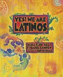 Ja! Wir sind Latinos: Gedichte und Prosa über die Erfahrung der Latinos - Yes! We Are Latinos: Poems and Prose about the Latino Experience