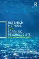 Forschungsmethoden für forensische Psychologen: Ein Leitfaden für die Durchführung Ihres Forschungsprojekts - Research Methods for Forensic Psychologists: A Guide to Completing Your Research Project