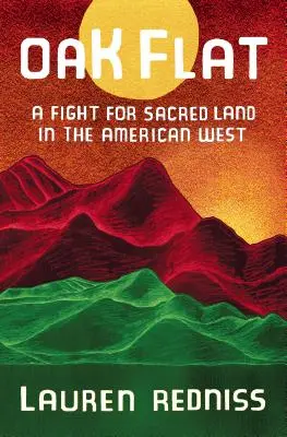 Oak Flat: Ein Kampf um heiliges Land im amerikanischen Westen - Oak Flat: A Fight for Sacred Land in the American West