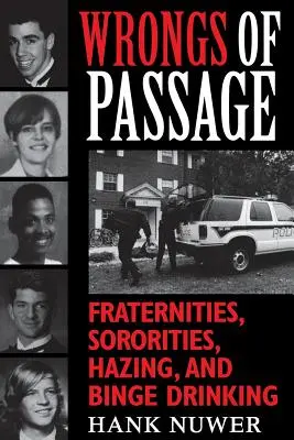 Unrecht der Passage: Burschenschaften, Schwesternschaften, Schikanen und Binge Drinking - Wrongs of Passage: Fraternities, Sororities, Hazing, and Binge Drinking