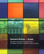 Gerhard Richter: Zufall: Das Kölner Domfenster und 4900 Farben - Gerhard Richter: Zufall: The Cologne Cathedral Window and 4900 Colours