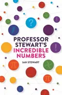 Professor Stewarts Unglaubliche Zahlen - Professor Stewart's Incredible Numbers