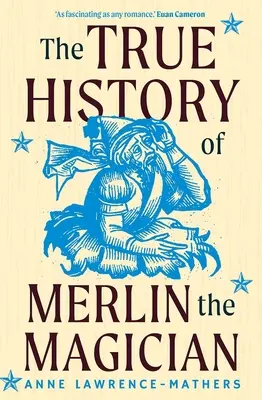 Die wahre Geschichte von Merlin, dem Zauberer - The True History of Merlin the Magician