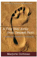 Ein winziger Schritt weg vom tiefsten Glauben: Die Suche eines Teenagers nach dem Sinn - A Tiny Step Away from Deepest Faith: Teenager's Search for Meaning