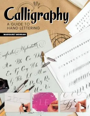 Kalligraphie, Zweite überarbeitete Auflage: Ein Leitfaden für klassische Schriftzeichen - Calligraphy, Second Revised Edition: A Guide to Classic Lettering