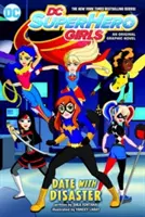 DC Superhelden-Mädchen: Date mit der Katastrophe! - DC Super Hero Girls: Date with Disaster!