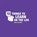 52 Dinge, die man auf dem Klo lernen kann - Dinge, die man sich beim Kacken beibringen kann - 52 Things to Learn on the Loo - Things to Teach Yourself While You Poo