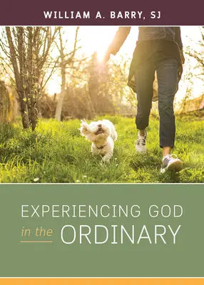 Gott im Gewöhnlichen erfahren - Experiencing God in the Ordinary