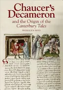 Chaucers Dekameron und der Ursprung der Canterbury-Erzählungen - Chaucer's Decameron and the Origin of the Canterbury Tales