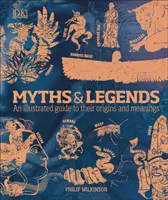 Mythen und Legenden - Ein illustrierter Führer zu ihren Ursprüngen und Bedeutungen - Myths & Legends - An illustrated guide to their origins and meanings