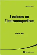 Vorlesungen über Elektromagnetismus (Zweite Auflage) - Lectures on Electromagnetism (Second Edition)