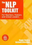 Das Nlp-Werkzeugset: Aktivitäten und Strategien für Lehrkräfte, Ausbilder und Schulleiter - The Nlp Toolkit: Activities and Strategies for Teachers, Trainers and School Leaders