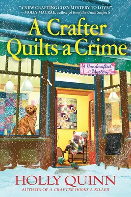 Eine Handarbeiterin quiltet ein Verbrechen: Ein handgemachter Krimi - A Crafter Quilts a Crime: A Handcrafted Mystery