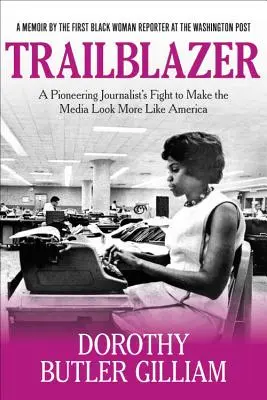 Wegbereiter: Der Kampf eines Pionierjournalisten für ein amerikanischeres Medienbild - Trailblazer: A Pioneering Journalist's Fight to Make the Media Look More Like America