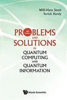 Probleme und Lösungen im Quantencomputing und der Quanteninformation (4. Auflage) - Problems and Solutions in Quantum Computing and Quantum Information (4th Edition)