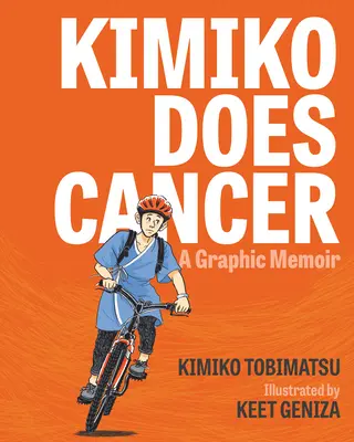 Kimiko hat Krebs: Ein grafisches Memoir - Kimiko Does Cancer: A Graphic Memoir