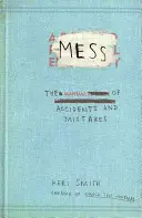 Mess - Das Handbuch der Unfälle und Fehler - Mess - The Manual of Accidents and Mistakes