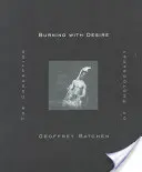 Brennend vor Verlangen: Die Konzeption der Fotografie - Burning with Desire: The Conception of Photography