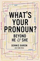 Was ist dein Pronomen? Jenseits von Er und Sie - What's Your Pronoun?: Beyond He and She