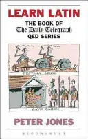 Latein lernen: Das Buch der 'Daily Telegraph' Q.E.D.-Serie - Learn Latin: The Book of the 'Daily Telegraph' Q.E.D.Series