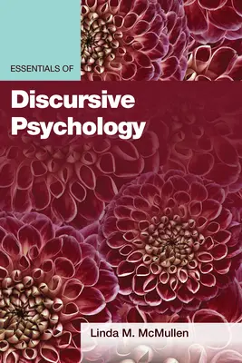 Grundlagen der diskursiven Psychologie - Essentials of Discursive Psychology