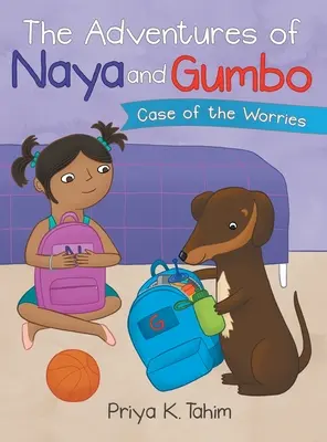 Die Abenteuer von Naya und Gumbo: Der Fall der Ängste - The Adventures of Naya and Gumbo: Case of the Worries