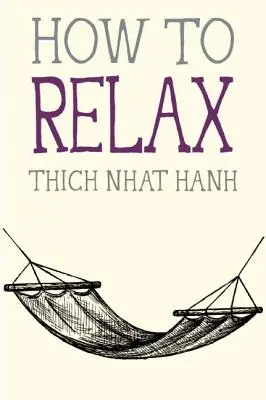 Wie man sich entspannt - How to Relax