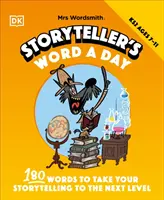 Mrs Wordsmith Storyteller's Word A Day, 7-11 Jahre (Key Stage 2) - 180 Wörter, die Ihre Erzählkunst auf die nächste Stufe heben - Mrs Wordsmith Storyteller's Word A Day, Ages 7-11 (Key Stage 2) - 180 Words To Take Your Storytelling To The Next Level