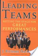 Teams leiten: Die Bühne für große Leistungen bereiten - Leading Teams: Setting the Stage for Great Performances