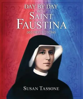 Tag für Tag mit der heiligen Faustina - Day by Day with Saint Faustina