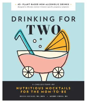 Trinken für zwei: Nahrhafte Mocktails für die werdende Mutter - Drinking for Two: Nutritious Mocktails for the Mom-To-Be