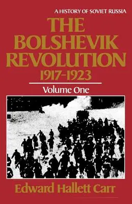 Die bolschewistische Revolution, 1917 - 1923 - The Bolshevik Revolution, 1917 - 1923