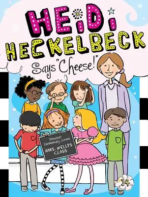 Heidi Heckelbeck sagt „Käse“, 14 - Heidi Heckelbeck Says Cheese!, 14