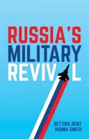 Russlands militärische Wiedergeburt - Russia's Military Revival