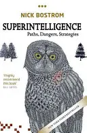 Superintelligenz: Wege, Gefahren, Strategien - Superintelligence: Paths, Dangers, Strategies