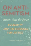 Über Antisemitismus: Solidarität und der Kampf für Gerechtigkeit - On Antisemitism: Solidarity and the Struggle for Justice