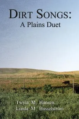 Schmutzige Lieder: Ein Plains-Duett - Dirt Songs: A Plains Duet