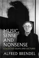 Musik, Sinn und Unsinn: Gesammelte Aufsätze und Vorlesungen - Music, Sense and Nonsense: Collected Essays and Lectures