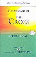 Botschaft des Kreuzes (Tidball Rev Dr Derek (Autor)) - Message of the Cross (Tidball Rev Dr Derek (Author))