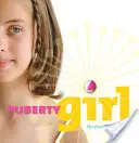 Pubertät Mädchen - Puberty Girl