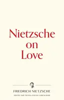 Nietzsche über die Liebe - Nietzsche on Love