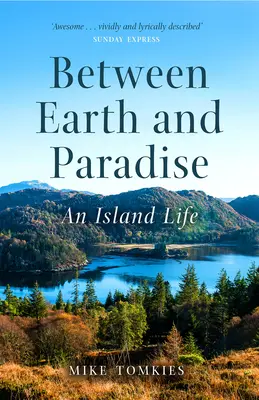 Zwischen Erde und Paradies: Ein Inselleben - Between Earth and Paradise: An Island Life