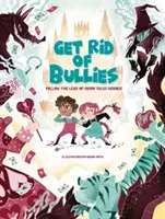 Tyrannen loswerden!: Mach es den Märchenhelden nach! - Get Rid of Bullies!: Follow the Lead of Fairy Tale Heroes!