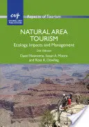 Tourismus in Naturgebieten: Ökologie, Auswirkungen und Management - Natural Area Tourism: Ecology, Impacts and Management