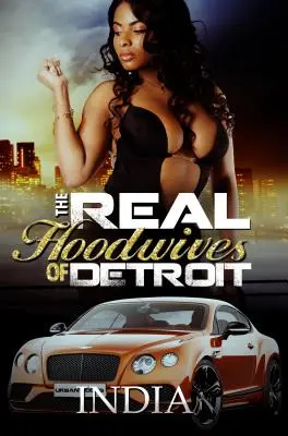 Die echten Kapuzenfrauen von Detroit - The Real Hoodwives of Detroit