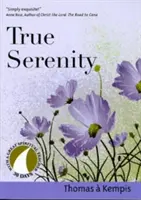 Wahre Gelassenheit - True Serenity