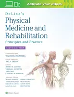 Delisa's Physikalische Medizin und Rehabilitation: Prinzipien und Praxis - Delisa's Physical Medicine and Rehabilitation: Principles and Practice